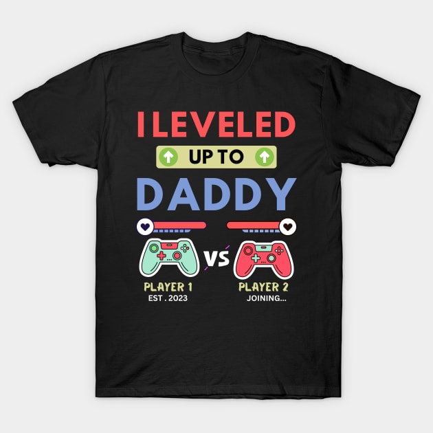 I leveled up to Daddy 2023 T-Shirt by khalid12